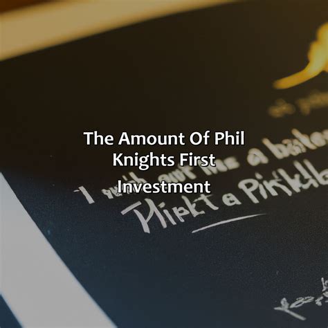 how much was phil knights first investment